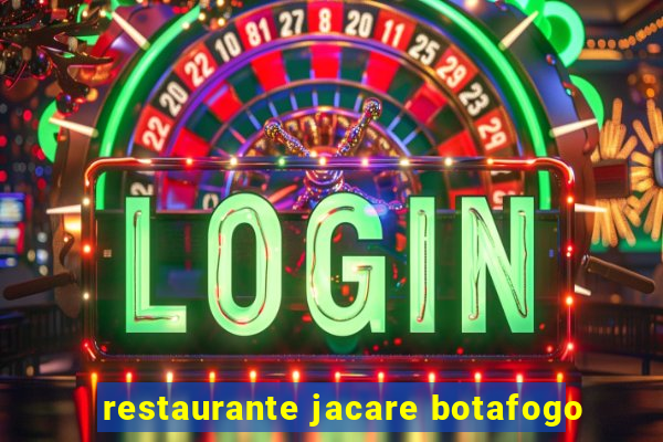 restaurante jacare botafogo